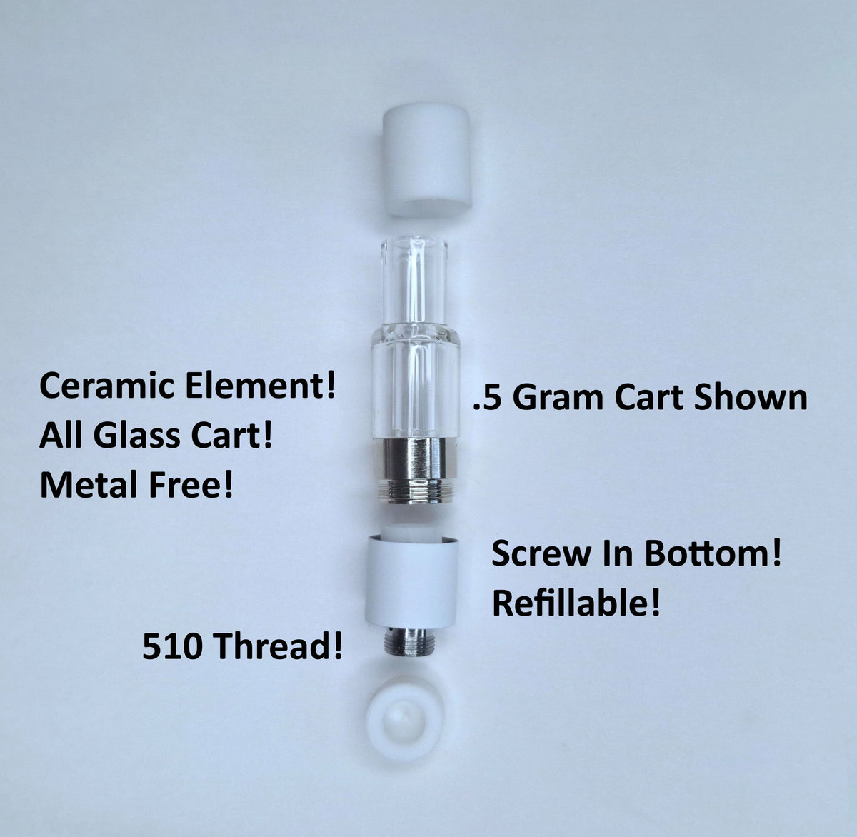 Refillable .5 gram all glass cartridge with ceramic element and 510 thread connection.
